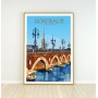 Affiche de Bordeaux - le Pont de Pierre